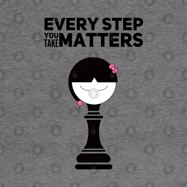 Every Step You Take Matters Girl Self Awareness by Wesolution Studios